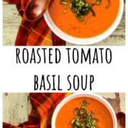 Roasted tomato basil soup in two bowls.